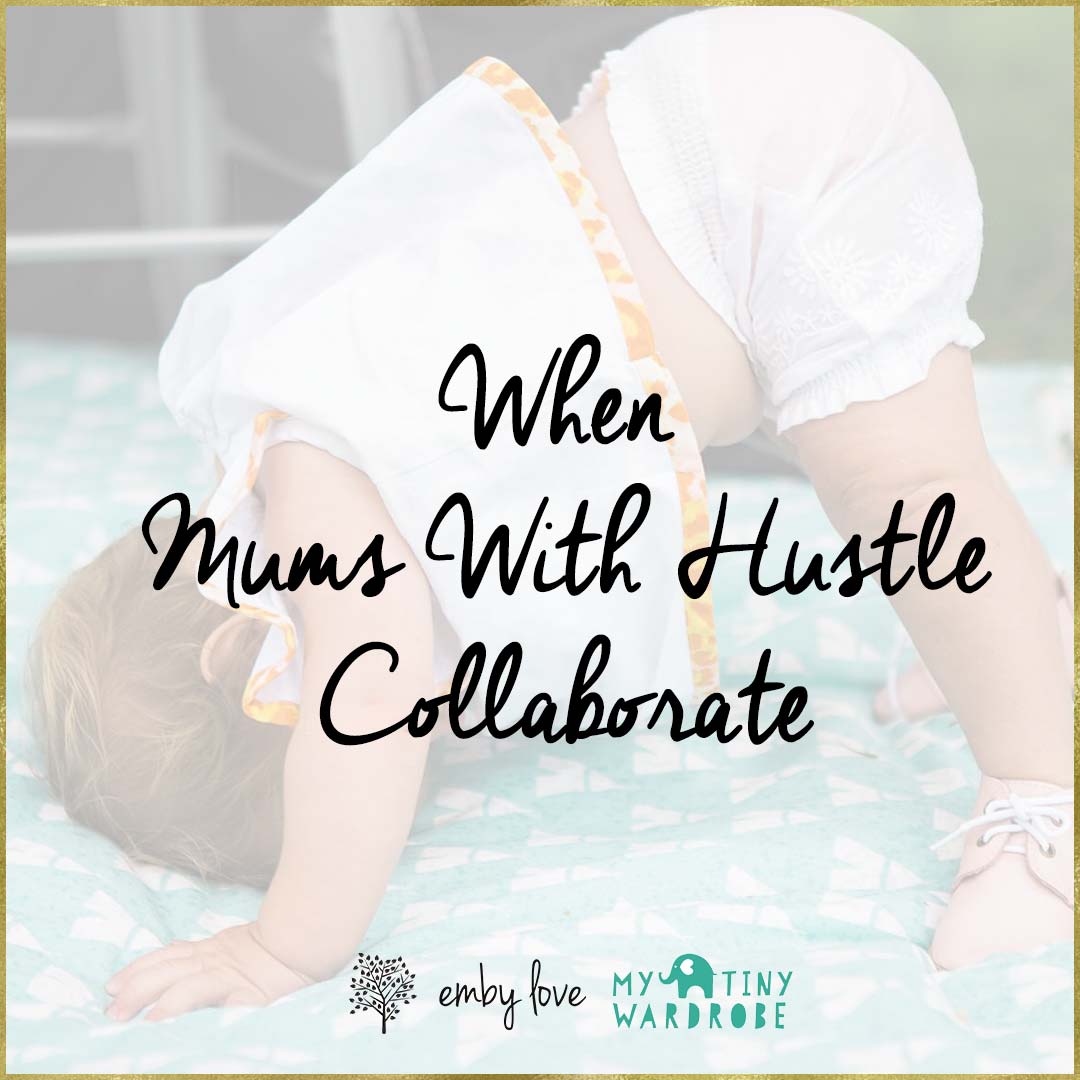 When Mums With Hustle Collaborate