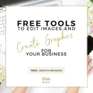 Free Tools to Edit Images and Create Graphics for Your Business