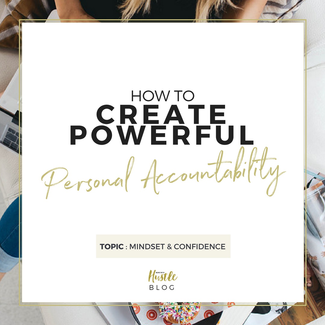 Create Powerful Personal Accountability