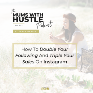 MWH 217_ How To Double Your Following And Triple Your Sales On Instagram