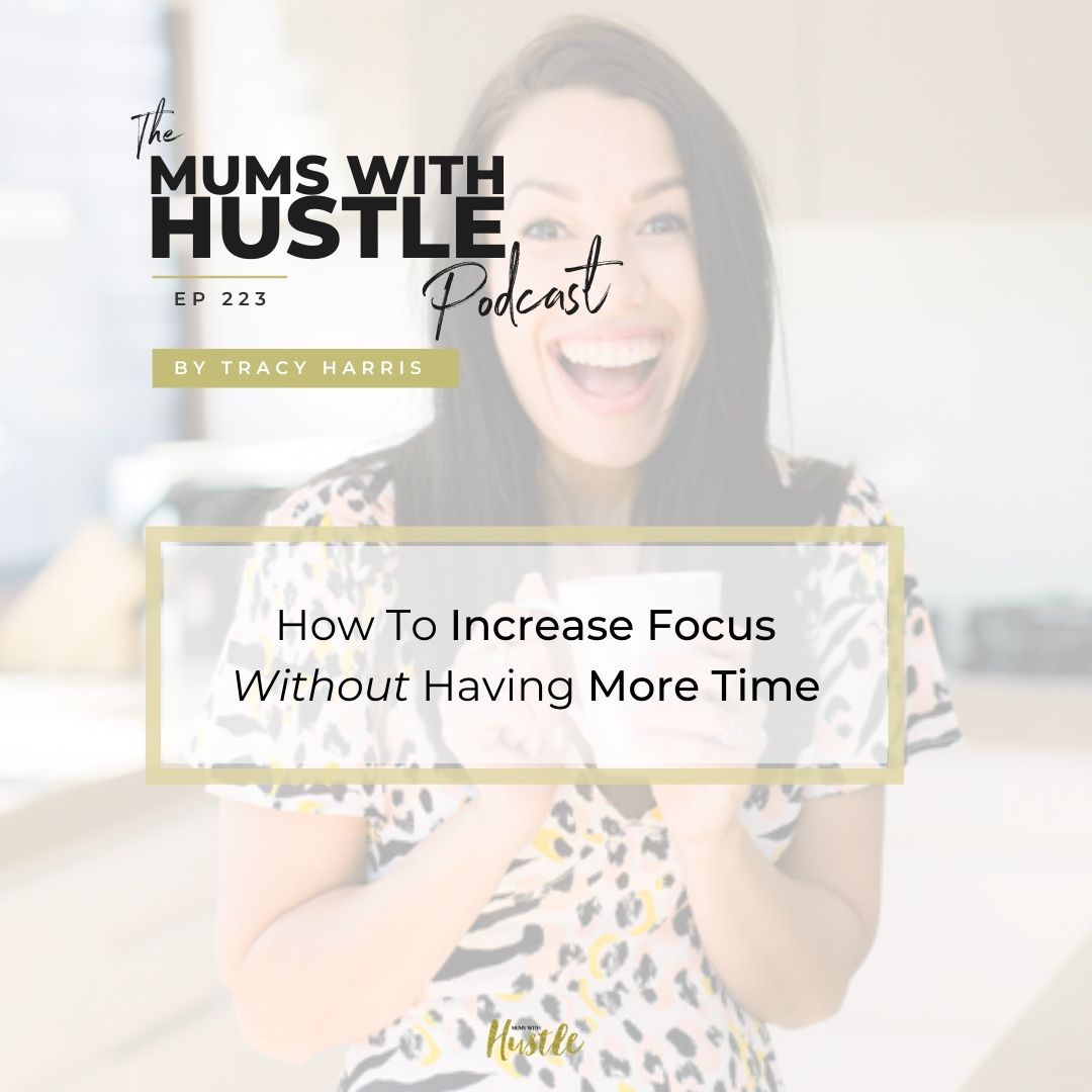 MWH 223 : How To Increase Focus Without Having More Time