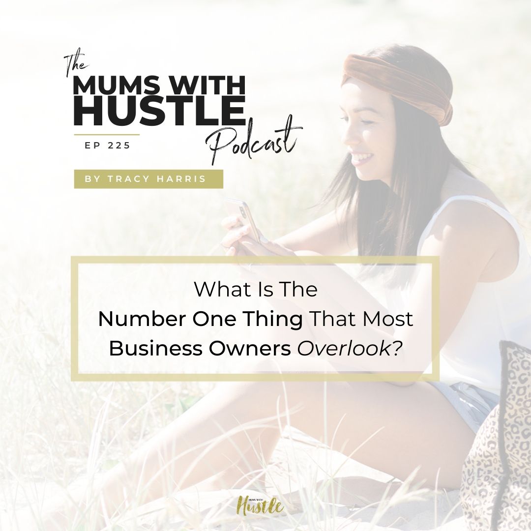 What Is The Number One Thing That Most Business Owners Overlook?