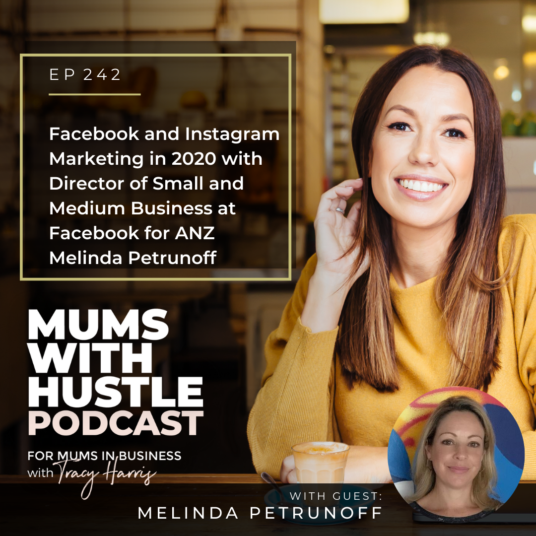 Facebook and Instagram Marketing in 2020 with Director of Small and Medium Business at Facebook for ANZ Melinda Petrunoff