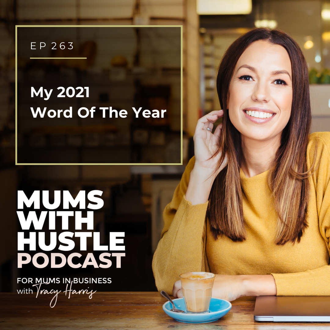 MWH 263 : My 2021 Word Of The Year