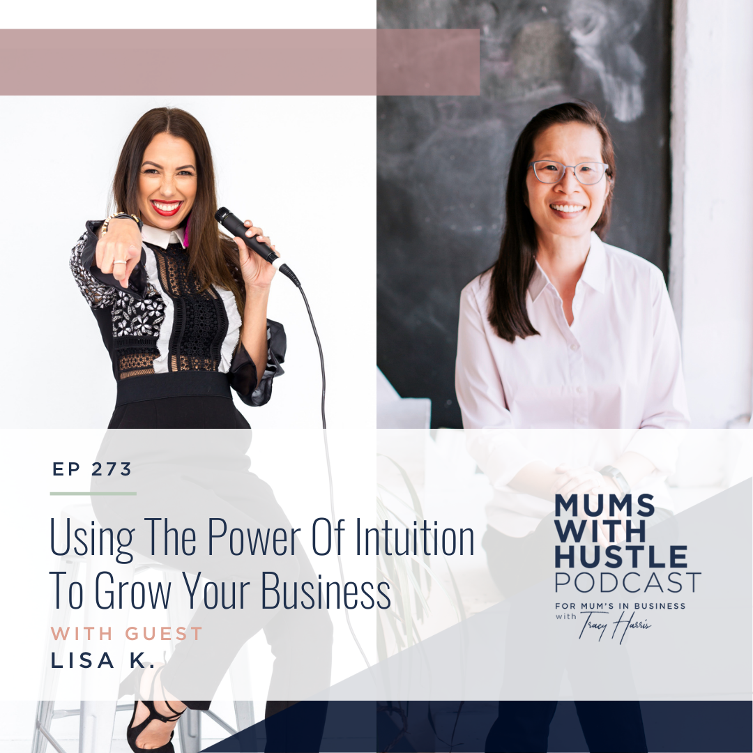 MWH 273 : Using The Power Of Intuition To Grow Your Business with Lisa K.