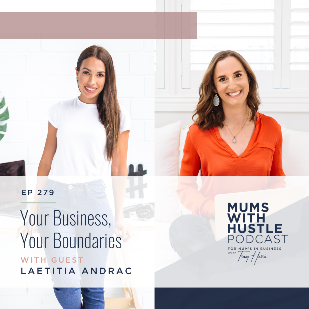 MWH 279 : Your Business, Your Boundaries with Laetitia Andrac
