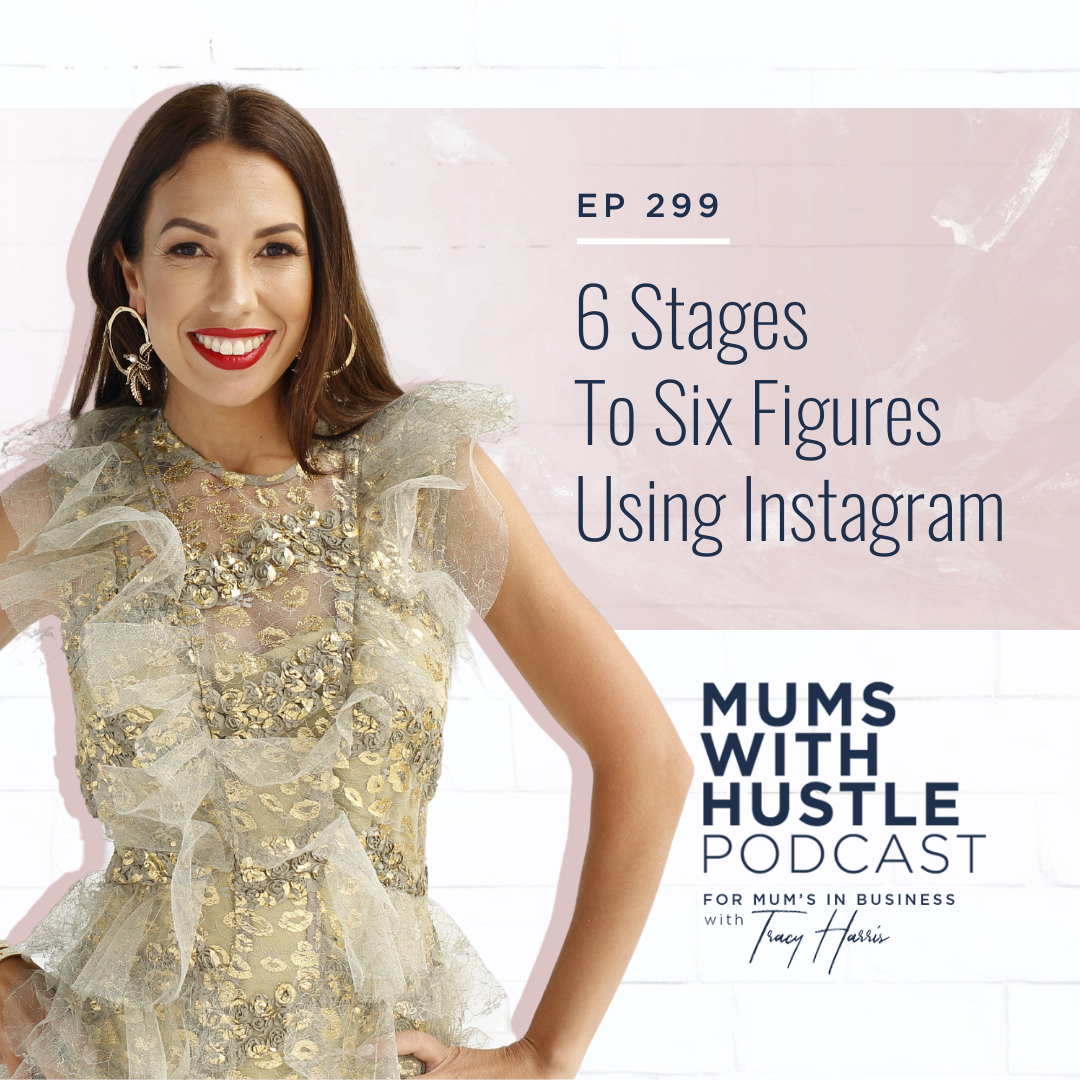 MWH 299 : 6 Stages To Six Figures Using Instagram