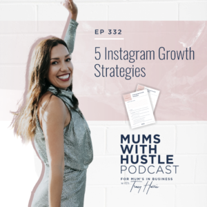 MWH 332: 5 Instagram Growth Strategies