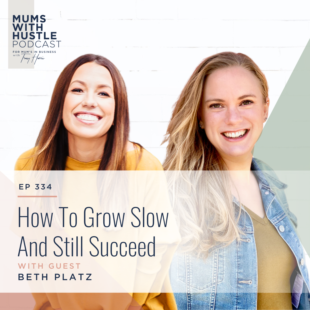 MWH 334 : How To Grow Slow And Still Succeed with Beth Platz