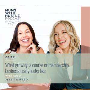 MWH 351 : What growing a course or membership business really looks like with Jessica Read