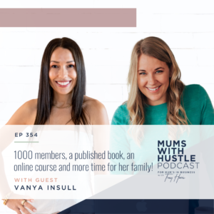MWH 354 : 1000 members, a published book, an online course and more time for her family with Vanya Insull