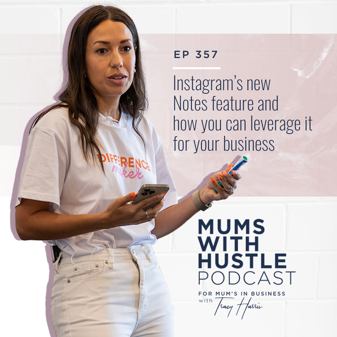 MWH 357 : Instagram’s new Notes feature and how you can leverage it for your business