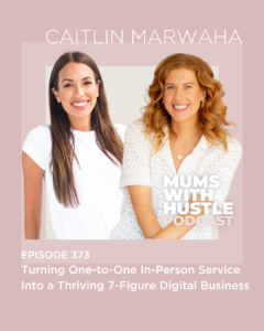 MWH 373 : Turning One-to-One In-Person Service Into a Thriving 7-Figure Digital Business with Caitlin Marwaha