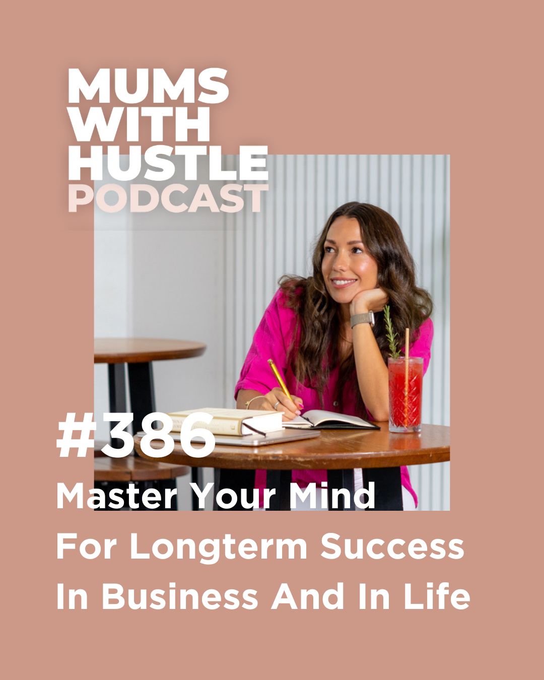 MWH 386 : Master Your Mind For Longterm Success In Business And In Life
