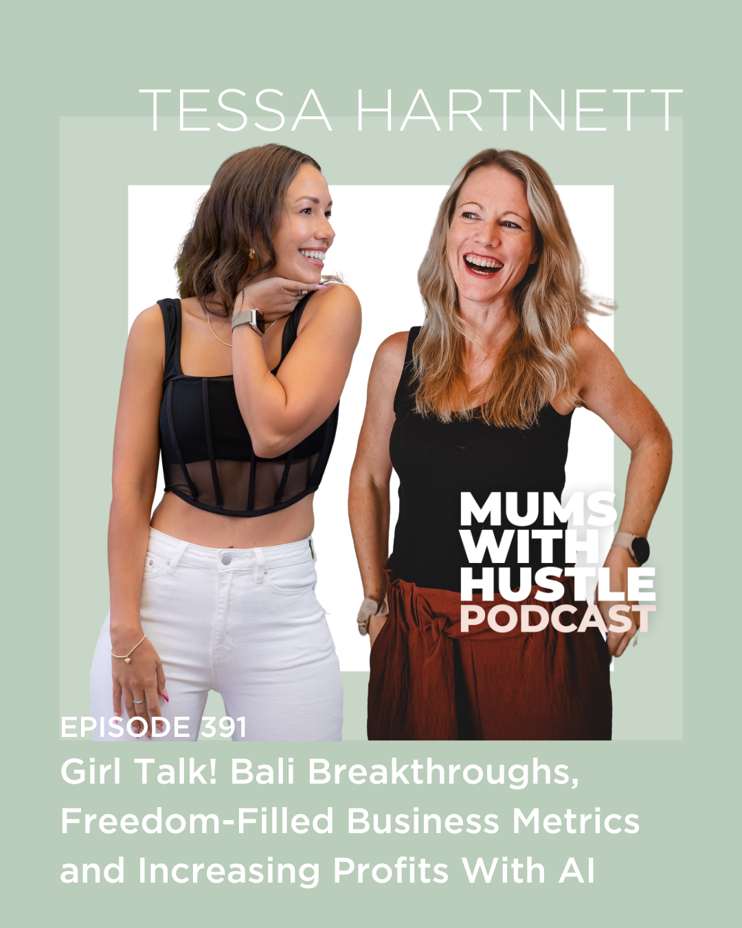 MWH 391 : Girl Talk! Bali Breakthroughs, Freedom-Filled Business Metrics and Increasing Profits With AI with Tessa Hartnett