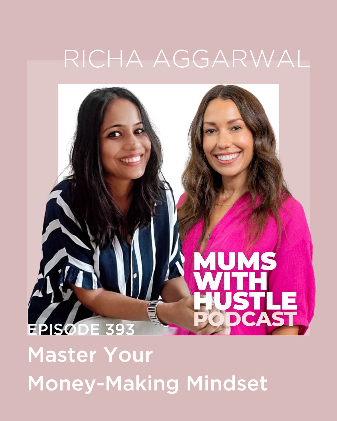 MWH 393 : Master Your Money-Making Mindset with Richa Aggarwal