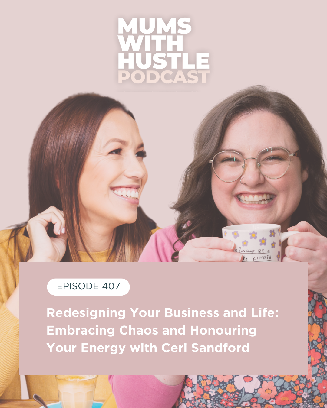 MWH 407 : Redesigning Your Business and Life: Embracing Chaos and Honouring Your Energy with Ceri Sandford