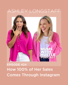 MWH 424 : How 100% of Her Sales Comes Through Instagram with Ashley Longstaff