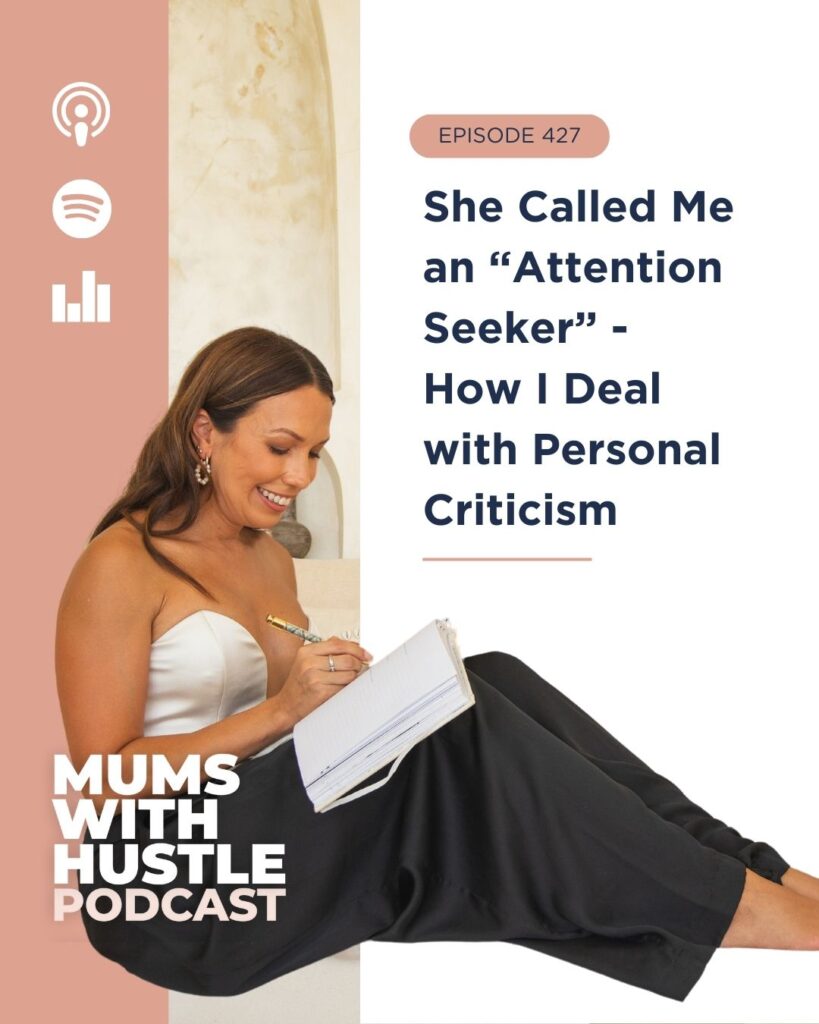 MWH 427 : She Called Me an “Attention Seeker” - How I Deal with Personal Criticism