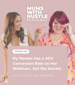 MWH 439 : My Mentee Has a 45% Conversion Rate on Her Webinars. Get the Secrets with Jen Bowers