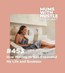 MWH 453 : How Moving to Bali Expanded My Life and Business