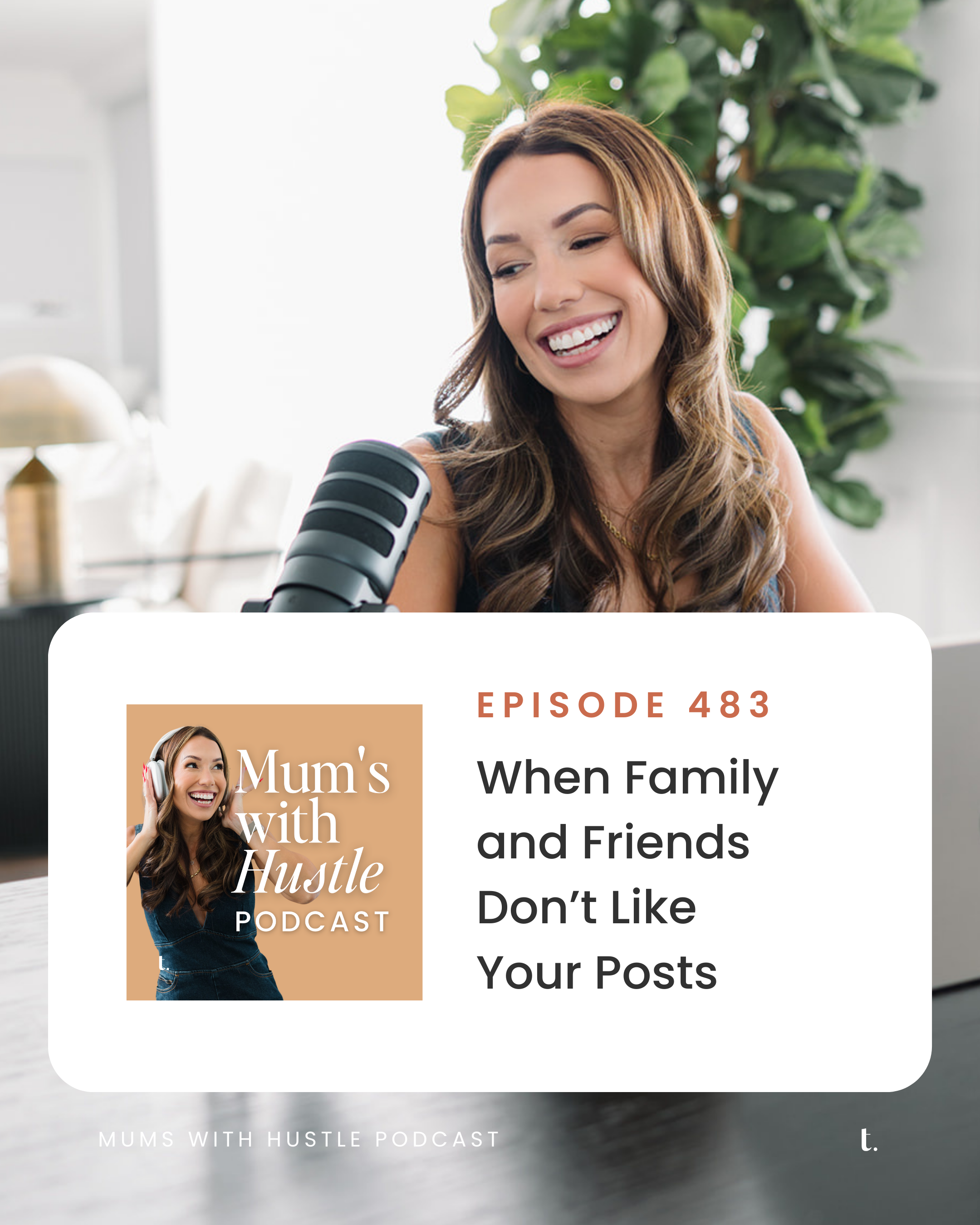 MWH 483 : When Family and Friends Don’t Like Your Posts